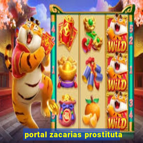 portal zacarias prostituta